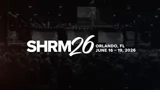 SHRM26: The World&rsquo;s Largest HR Conference | Official 60-Second Sizzle Reel