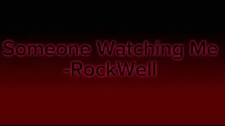 Rockwell - Somebody&rsquo;s Watching Me