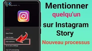 Comment mentionner quelqu'un sur une story Instagram (nouvelle mise &agrave; jour) ||