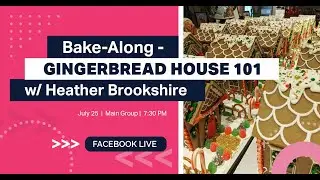Christmas in July! Gingerbread Houses with Heather Brookshire - Sugar Cookie Marketing