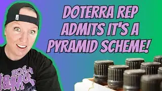 Представитель DoTerra ПРИЗНАЕТ, что это финансовая пирамида! | #antimlm | #erinbies | #doterra