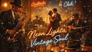Neon Lights, Vintage Soul | Jazz Rock & Blues Jam