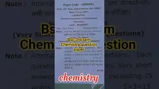 bsc 3rd semester chemistry question paper 📜| bsc 2nd year 3rd sem chemistry question paper|#shorts