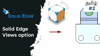 Solid Edge Tutorial Views option Tamil || Part-2