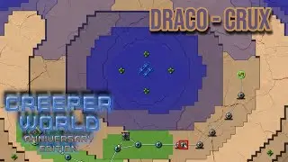 Creeper World Anniversary Edition - Episode 4: Draco - Crux