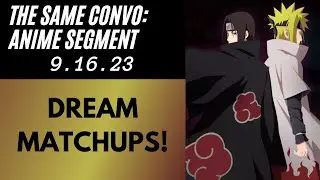 TSC ANIME: DREAM MATCHUPS!