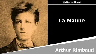 La Maline - Sonnet - Arthur Rimbaud