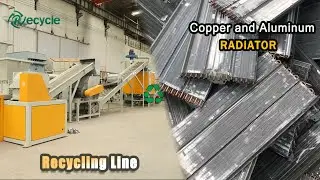 Copper and Aluminum Radiator Recycling Line | Shredding&Crushing