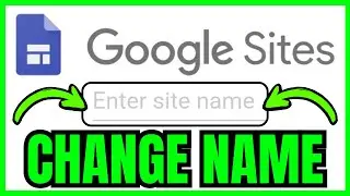 How To CHANGE WEBSITE NAME In Google Sites (QUICK & EASY) 2026