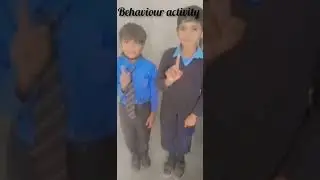 Behaviour  activity in the khurram model school chak no 327 shor kot cantt#modelschool