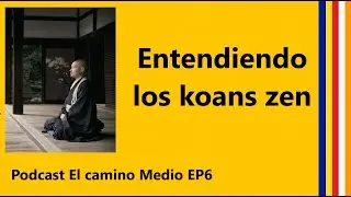 Understanding Zen Koans