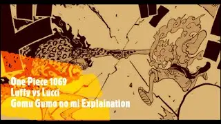 One Piece 1069 (Complete) --Luffy versus Lucci, New War is Coming  --Gomu gomu no Mi Explained