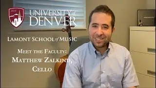 Meet the Faculty: Matthew Zalkind, cello