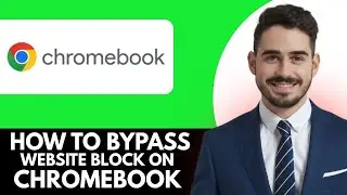 Как легко обойти блокировку сайта на Chromebook! Пошаговое руководство 2025