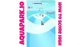 AQUAPARK IO VIDEO GAME PLUS COMMENTS BY DYLAN | HOW TO SCORE HIGH ON AQUAPARK.IO