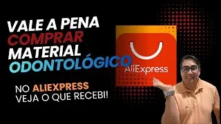 Vale a Pena Comprar Material Odontol&oacute;gico no AliExpress? Veja o Que Recebi!