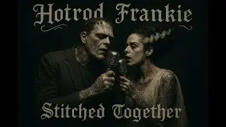 Hotrod Frankie - Stitched Together