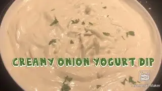 Creamy onion yogurt dip/quick& easy || Frenielyn Parcon vlogs in Spain