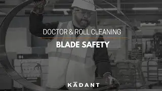 Doctor & Roll Cleaning Blade Safety