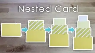 [Tutorial + Template] Nested Card Collapsible & Expandable Greeting Card