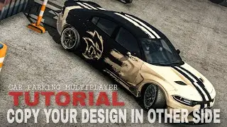 COPY YOUR DESIGN IN OTHER SIDE | TUTORIAL | Car parking multiplayer