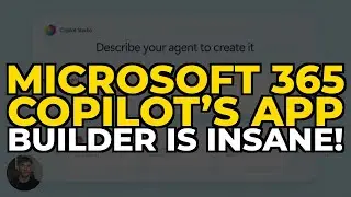 Microsoft 365 Copilot&rsquo;s App Builder Is INSANE!