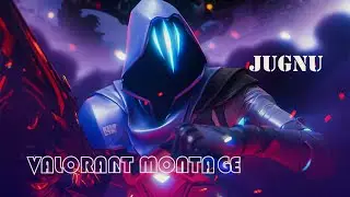 𝐉𝐔𝐆𝐍𝐔 𝐌𝐎𝐍𝐓𝐀𝐆𝐄       #valorant montage
