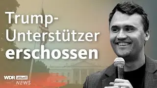 Attentat auf Charlie Kirk: Unterst&uuml;tzer von Trump get&ouml;tet | WDR aktuell