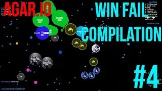 AGAR.IO- WIN/FAIL Compilation - #4 - INSANE COMPILATION