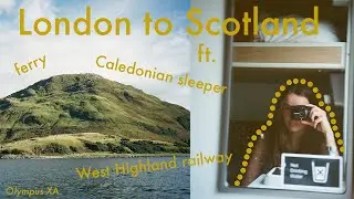 Slow travel diary | London to the Scottish Highlands (by Caledonian sleeper train)