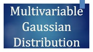 Multivariate Normal Distribution
