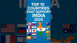 Top 10 Countries That Support INDIA 🇮🇳 2025