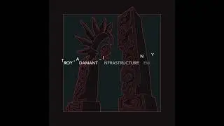 Troy - Adamant ~ [Infrastructure New York]