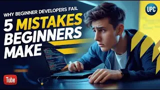 Why Most Beginner Developers Fail &ndash; 5 Mistakes to Avoid