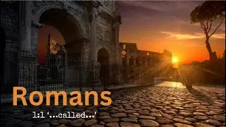 Ep 378, Romans, Pt 9, chapter 1v1, called, kjv Bible, midacts9, dispensationalism, rightly dividing,