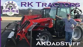 #185: RK Tractors со специальным гостем AKDadStuff #RKtractor #RuralKing #purplecollarlife