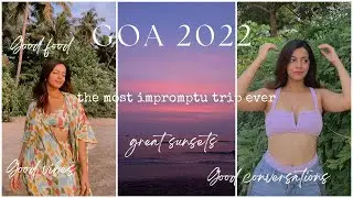 Goa 2022 | PANJIM, ARTJUNA, BAMBOLIM | good food & great sunsets