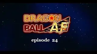 Dragon Ball AF - episode 24 HD【MOTION MANGA】
