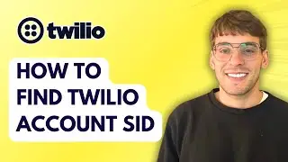 How to Find Twilio Account SID [2026 Full Guide]