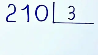 DIVISÃO EXATA: 210 dividido por 3