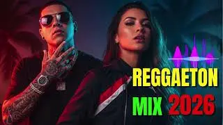 Non Stop Reggaeton Party Mix 2026 🔥 Latin Dance Hits