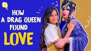 ‘We Fight Over Sarees’: A Drag Queen, A Heterosexual Woman, And Their Love Story | The Quint