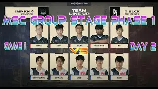 BLACKLIST VS IMPUNITY [GAME 1 ] MSC Group Stage Phase 1 - Day 2 | MLBB Southeast Asia Cup 2021