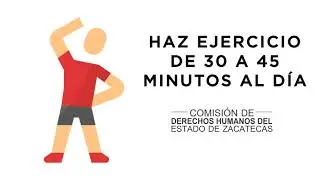 Recomendaciones para una Vida Saludable: Haz ejercicio de 30 a 45 minutos al d&iacute;a