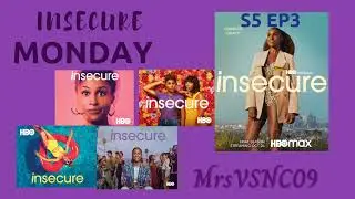 INSECURE SEASON 5 EPISODE 3 RECAP #InsecureSeason5 #InsecureHBO #MrsVSNC09