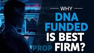 Why DNA Funded Is The Best Propfirm, All Reasons Explained | DNA Funded Propfirm Review @dnafunded
