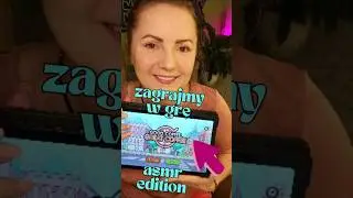 ASMR po polsku ZAGRAJMY W GRĘ (asmr edition) 🎮🙋&zwj;♀️📲#polishasmr #shorts #asmrsounds #playinggames
