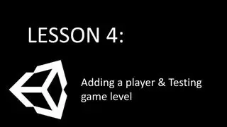 [Unity3D Tutorial] Lesson 4 - Adding a player & Testing game level