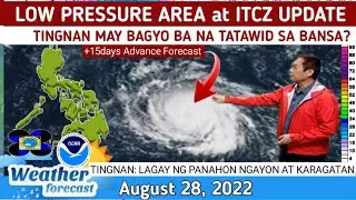LOW PRESSURE AREA  UPDATE⚠️TINGNAN⚠️ WEATHER UPDATE TODAY AUGUST 28, 2022 | FORECAST