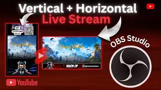 How can we stream Horizontal and Vertical Live on YouTube at same Time | OBS Studio Tutorial | Hindi